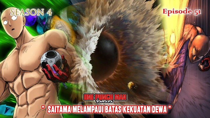 One Punch Man (Season 4) - Episode 51 [Bahasa Indonesia] - " Saitama Melampaui Batas Kekuatan Dewa "