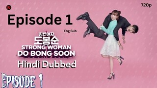 Epi 1 Strong Girl Bong Soon S01_E01 Hindi Dubbed 720p