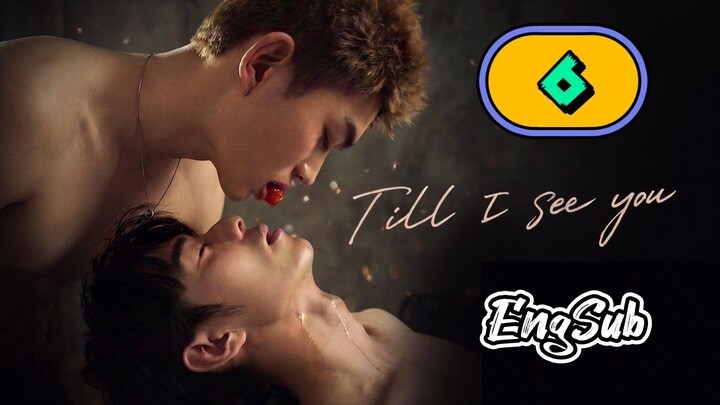 [UNCUT] TILL I SEE YOU | EPISODE 6