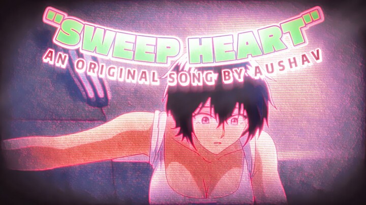 "SWEEP HEART" (Prod. CaliCash) 💚 Reiko Kujirai Rap 💗 Ori-Song By AUSHAV [Kowloon Generic Romance]