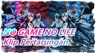 [NO GAME NO LIFE |Beat Sync] Klip Pertarungan