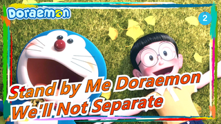 [Stand by Me Doraemon] We'll Not Separate, Doramon!_2