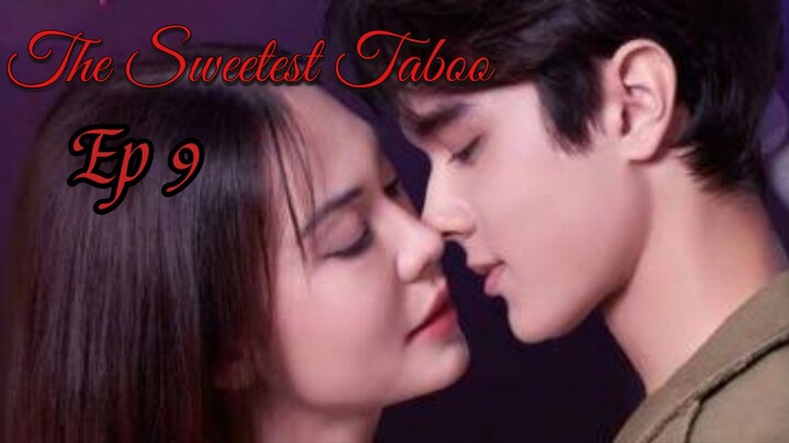 [ Ep 9 eng sub] The sweetest taboo Thai drama (2024)🇹🇭