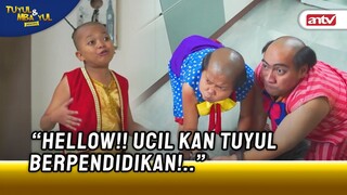 Emang Paling Keren! Ucil Si Tuyul Berpendidikan.. | Tuyul dan Mbak Yul Reborn ANTV Eps 26 (6/6)