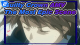 [Guilty Crown AMV] The Most Epic Scene_2