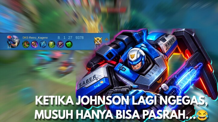 KETIKA JOHNSON LAGI NGEGAS, MUSUH HANYA BISA PASRAH…😂