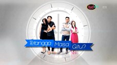 Tetangga Masa Gitu- - Episode 4 - Microwave -  Part 3