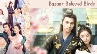 EP.3 BAZAAR BELOVED BIRDS ENG-SUB