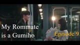 My Rommate is a Gumiho Ep 9 Sub Indo