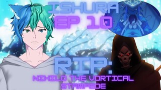 RIP: NIHILO - Don't believe the Teacher!! (ISHURA Ep 10 Reaction)