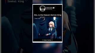 He is The Heaven Demon King 🥸 anime moments