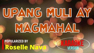 Upang Muli Ay Magmahal - Roselle Nava | Karaoke Version |🎼📀▶️