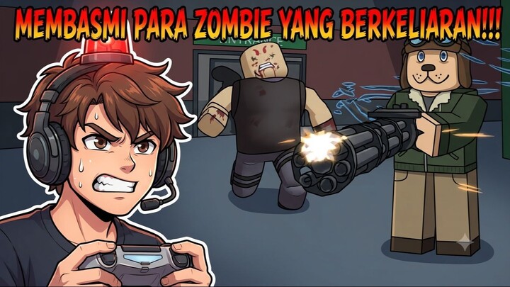 MEMBASMI PARA ZOMBIE YANG BERKELIARAN!!!