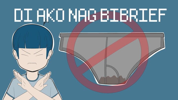 DI AKO NAG BIBRIEF | PINOY ANIMATION