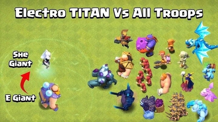 ELECTRO TITAN VS ALL TROOPS | CLASH OF CLANS