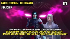 XIAO YAN Memasuki DOMAIN BLACK CORNER ❗ BTTH SEASON 5