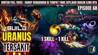 BUILD URANUS TERSAKIT (1 SKILL = 1 KILL).MLBB/MOBILE LEGENDS