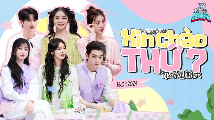 【VIETSUB FULL XIN CHÀO THỨ 7 16.03.2024】