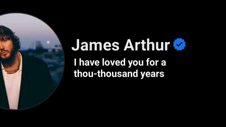 A thousand years//James Arthur