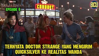 TERNYATA DOCTOR STRANGE YANG BAWA PIETRO KE DALAM REALITAS WANDA?? | WANDAVISION EPISODE 6 BREAKDOWN