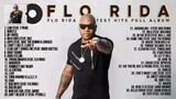 The Best Songs Of Flo-Rida Full Playlist