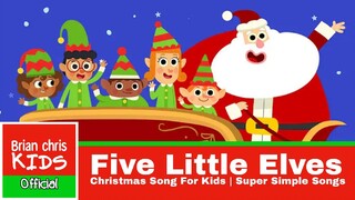 Five Little Elves | Christmas Song For Kids | Super Simple Songs