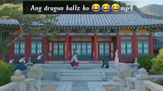 Sasakit tyan mo sa kakatawa 😂😂 Ang dragon ballz ko asan na?😆😂😂