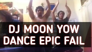 DJ MOON YOW DANCE CHALLENGE ACCEPTED EPIC FAIL HAHA
