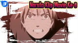 [Naruto The Movie: Penjara Darah] Adegan Naruto #7_3