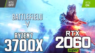 Battlefield V on Ryzen 7 3700x + RTX 2060 SUPER 1080p, 1440p benchmarks!