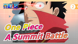 [One Piece] A Summit Battle! Let's Feel the World of Real Strongers!_2