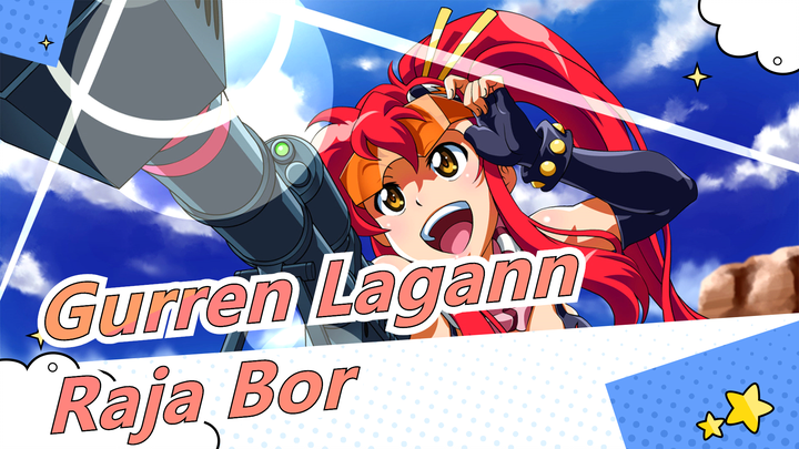 [Gurren Lagann] Bor ku Tak Terhentikan! Raja Bor