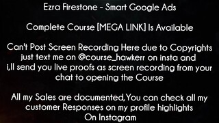 Ezra Firestone Course Smart Google Ads Download