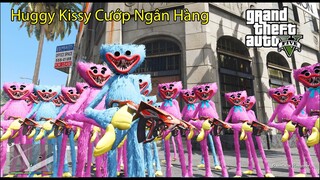 GTA 5 Mod - 500 Anh Em Huggy Wuggy Và Kissy Wissy Cướp Ngân Hàng