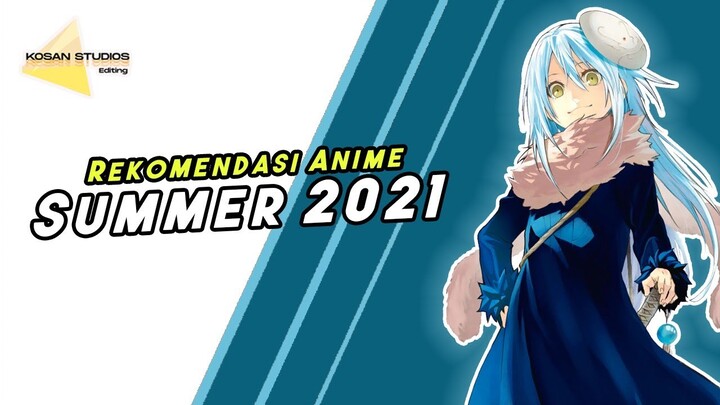 Rekomendasi Anime Summer 2021 Yang Akan Tayang Juli