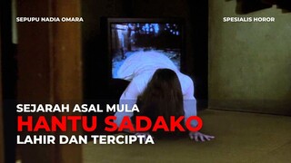 FILM HOROR RINGU | DARI SINILAH HANTU SADAKO BERASAL