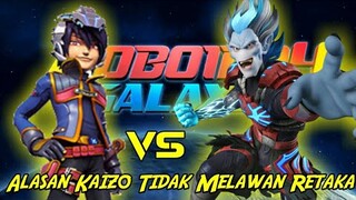 Alasan Kaizo Tidak Melawan Retaka | Boboiboy The Movie 2