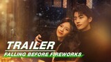 Trailer Catch Falling Before Fireworks on March 31  Falling Before Fireworks  最食
