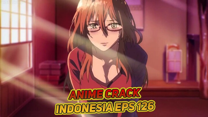 Nemenin Janda yang lagi kesepian | Anime Crack Indonesia Episode 126