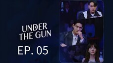 EP. 05 UNDER THE GUN (TAGALOG DUB) K-DRAMA