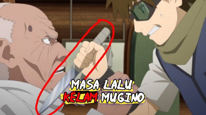 MASA LALU MUGINO YANG SANGAT KELAM[FAKTA MENARIK BORUTO EPS 180]