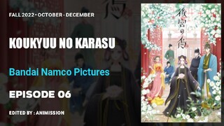 Koukyuu No Karasu | Episode 06