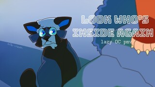 LOOK WHO'S INSIDE AGAIN| Warrior Cats OC | lazy PMV