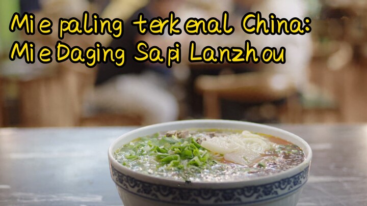 Mie paling terkenal China: Mie Daging Sapi Lanzhou