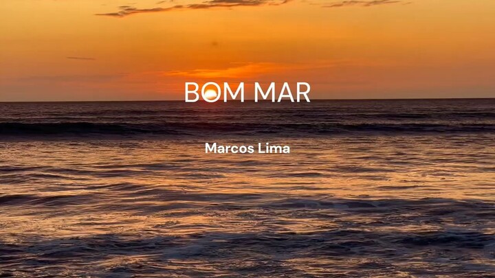 Bom Mar - Marcos Lima