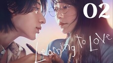 🇯🇵EP. 2 LEARNING TO LOVE (2025) | ENG SUB | Romance/Drama/Life