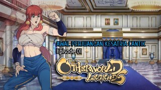 Episode 01| Otherworld Legends Indonesia