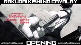 Rakudai Kishi no Cavalry OPENING [1080p]HD