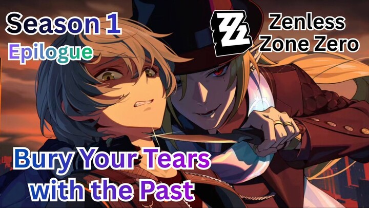 Phaethon Story - Season 1 Epilogue: Bury Your Tears with the Past (A) | Zenless Zone Zero