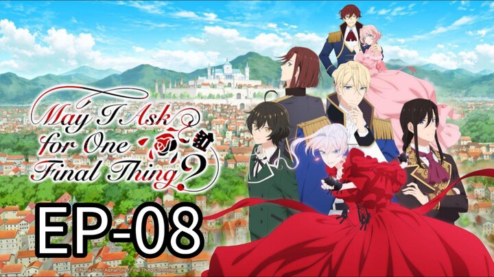 May I Ask For One Final Thing? || S1 || EP-08 (HINDI)
